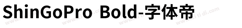 ShinGoPro Bold字体转换